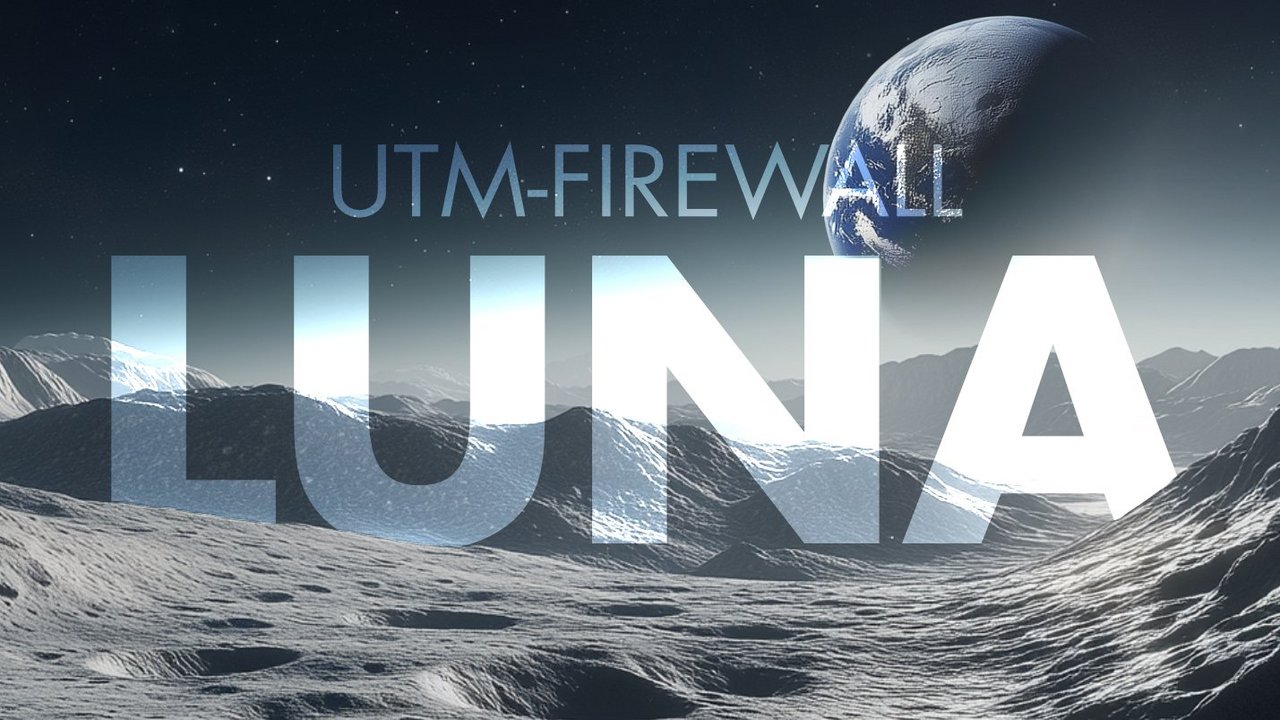 Eine Mondlandschaft mit dem Schriftzug "UTM-Firewall Luna"